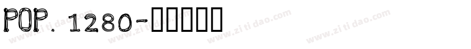 POP. 1280字体转换